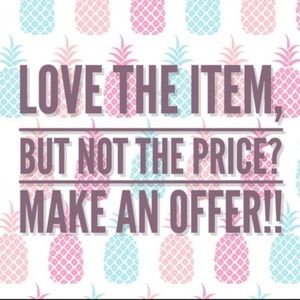 Love the item please make an offer 💕